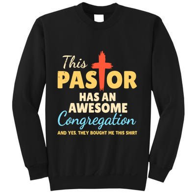This Pastor Has An Awesome Congregation Preacher Sweatshirt