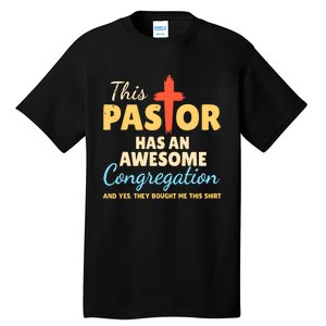 This Pastor Has An Awesome Congregation Preacher Tall T-Shirt