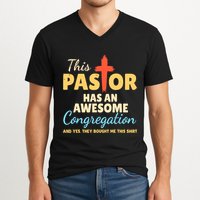 This Pastor Has An Awesome Congregation Preacher V-Neck T-Shirt
