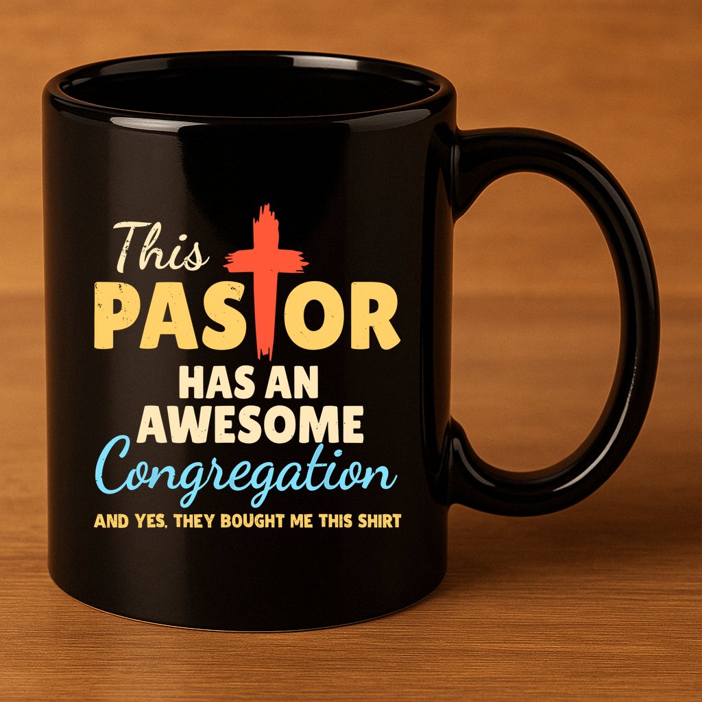 This Pastor Has An Awesome Congregation Preacher 11oz C Handle Ceramic Mug