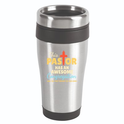 This Pastor Has An Awesome Congregation Preacher 16oz Travel Tumbler