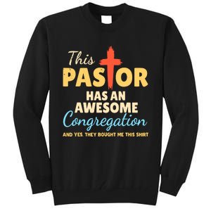 This Pastor Has An Awesome Congregation Preacher Tall Sweatshirt