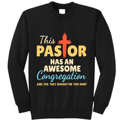 This Pastor Has An Awesome Congregation Preacher Tall Sweatshirt