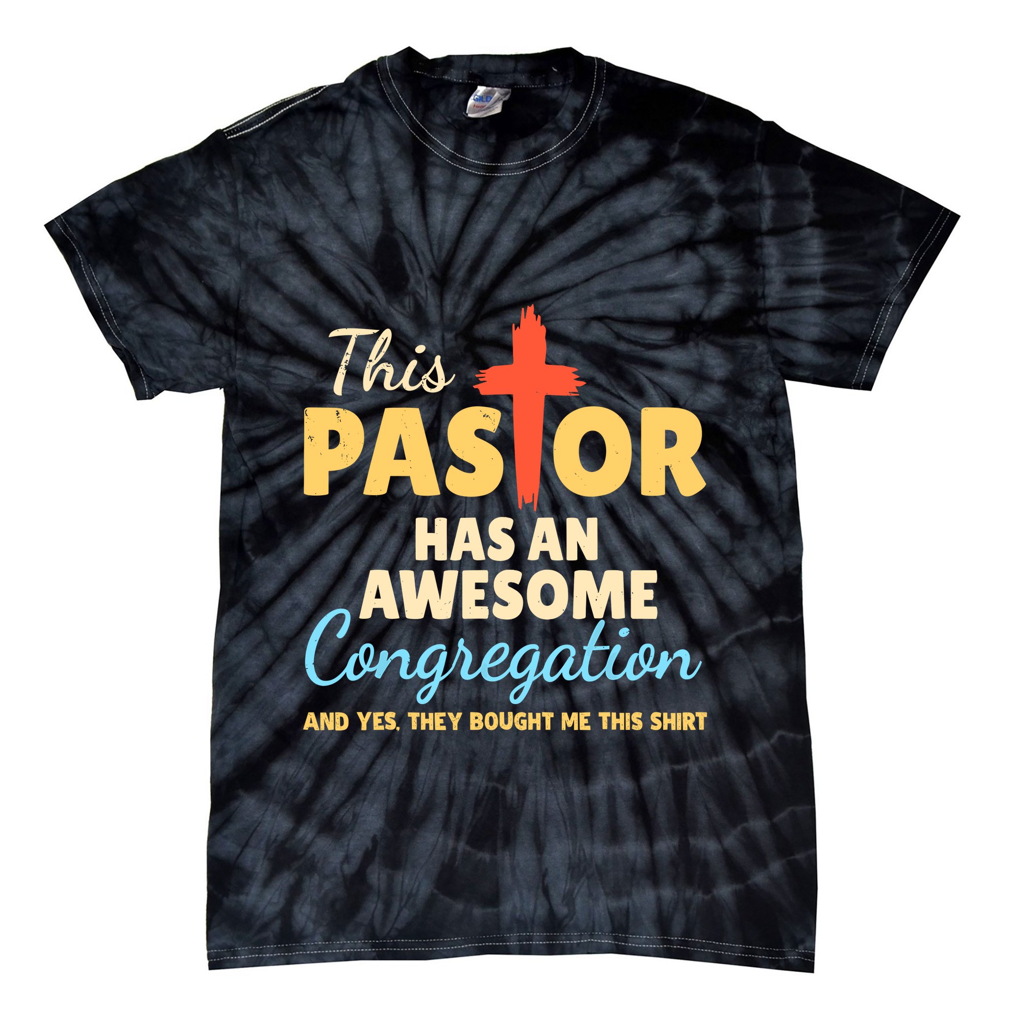 This Pastor Has An Awesome Congregation Preacher Tie-Dye T-Shirt