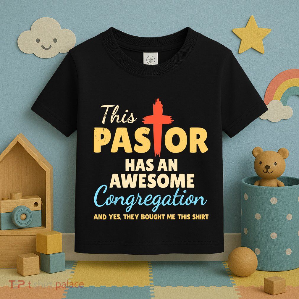 This Pastor Has An Awesome Congregation Preacher Toddler T-Shirt
