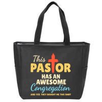 This Pastor Has An Awesome Congregation Preacher Zip Tote Bag