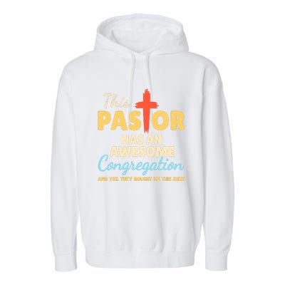 This Pastor Has An Awesome Congregation Preacher Garment-Dyed Fleece Hoodie