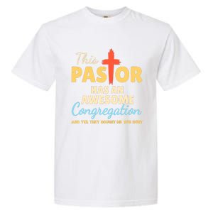 This Pastor Has An Awesome Congregation Preacher Garment-Dyed Heavyweight T-Shirt