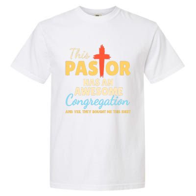 This Pastor Has An Awesome Congregation Preacher Garment-Dyed Heavyweight T-Shirt