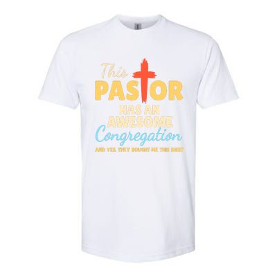 This Pastor Has An Awesome Congregation Preacher Softstyle® CVC T-Shirt