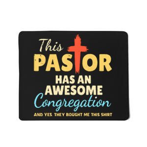 This Pastor Has An Awesome Congregation Preacher Mousepad