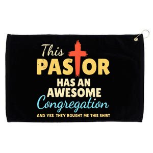 This Pastor Has An Awesome Congregation Preacher Grommeted Golf Towel