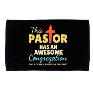 This Pastor Has An Awesome Congregation Preacher Microfiber Hand Towel