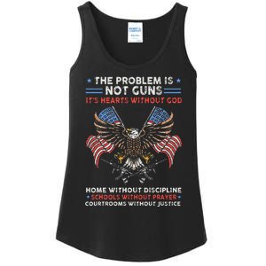 The Problem Is Not Guns ItS Hearts Without God Ladies Essential Tank