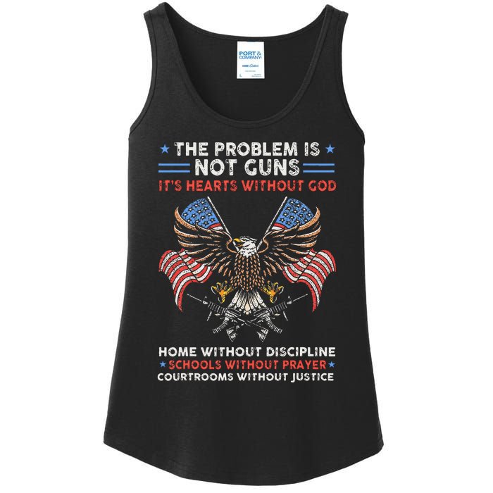 The Problem Is Not Guns ItS Hearts Without God Ladies Essential Tank