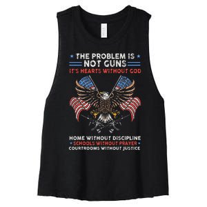 The Problem Is Not Guns ItS Hearts Without God Women's Racerback Cropped Tank