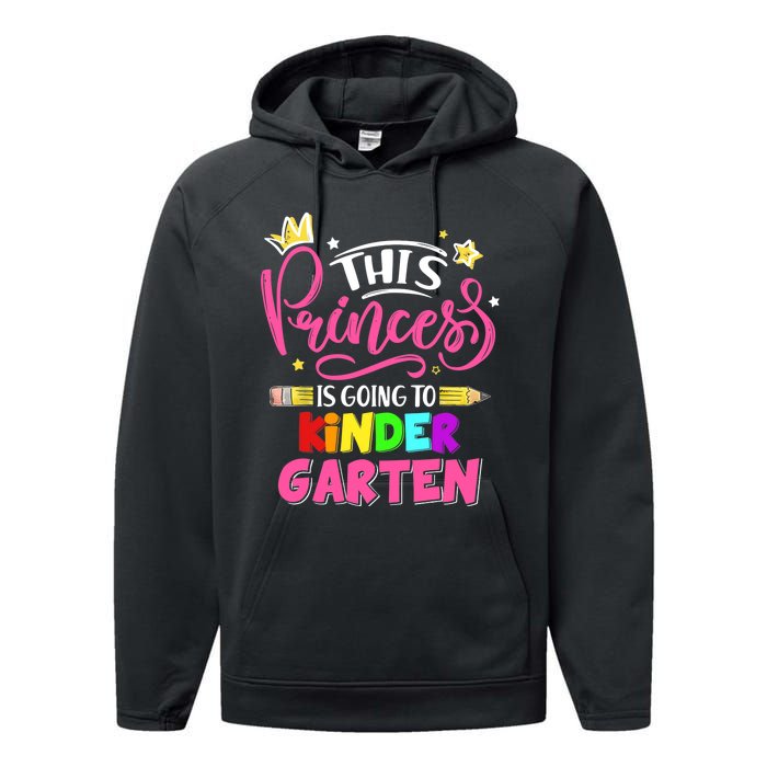  This Princess Is Going To Kindergarten Back To School Performance Fleece Hoodie