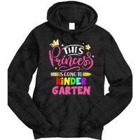  This Princess Is Going To Kindergarten Back To School Tie Dye Hoodie