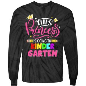  This Princess Is Going To Kindergarten Back To School Tie-Dye Long Sleeve Shirt