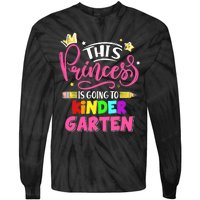  This Princess Is Going To Kindergarten Back To School Tie-Dye Long Sleeve Shirt