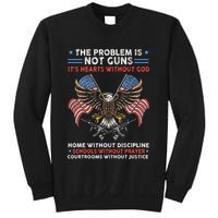 The Problem Is Not Guns ItS Hearts Without God Sweatshirt