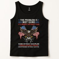 The Problem Is Not Guns ItS Hearts Without God Tank Top