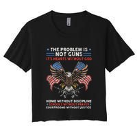 The Problem Is Not Guns ItS Hearts Without God Crop Top
