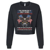 The Problem Is Not Guns ItS Hearts Without God Cropped Pullover Crew