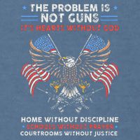 The Problem Is Not Guns ItS Hearts Without God Garment-Dyed Sweatshirt