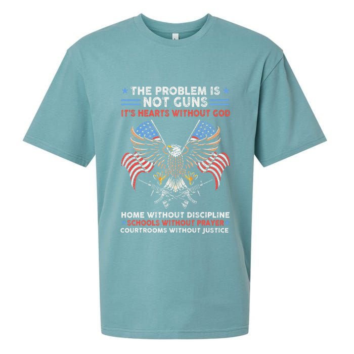 The Problem Is Not Guns ItS Hearts Without God Sueded Cloud Jersey T-Shirt