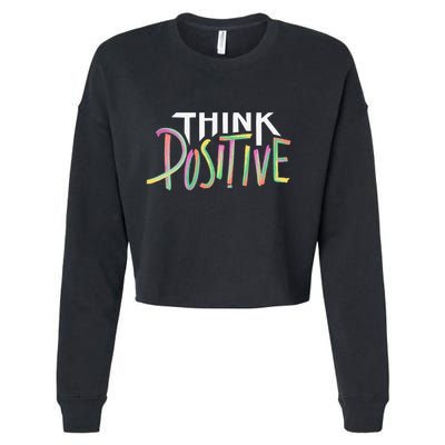 Think Positive Inspirational Cropped Pullover Crew