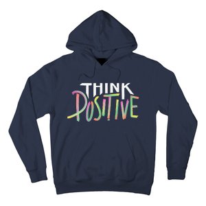 Think Positive Inspirational Hoodie