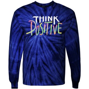 Think Positive Inspirational Tie-Dye Long Sleeve Shirt