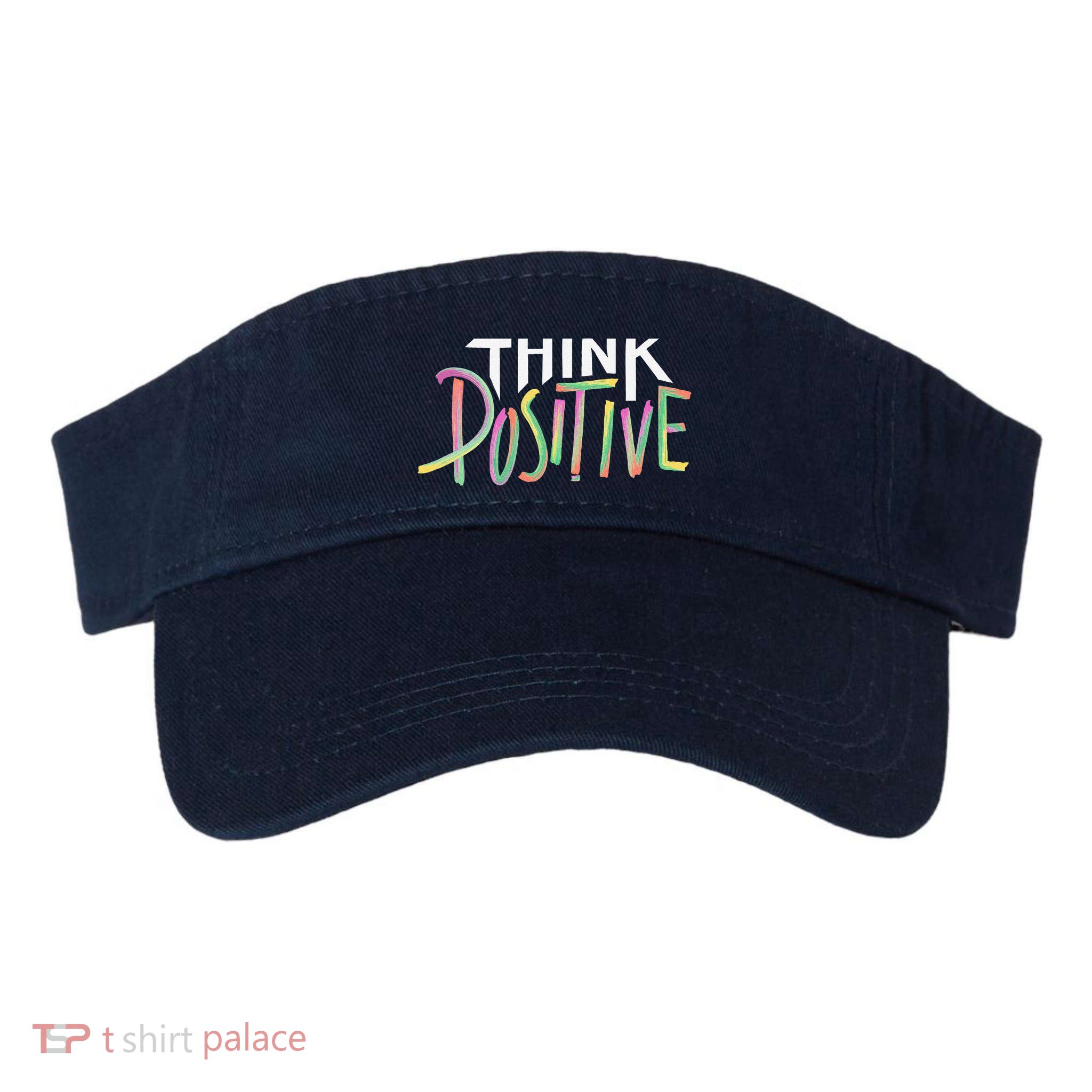 Think Positive Inspirational Visor