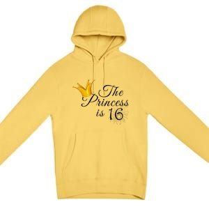 The Princes Is 16 Sweet Sixteen 16th Birthday Party Gifts Premium Pullover Hoodie