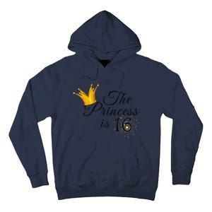 The Princes Is 16 Sweet Sixteen 16th Birthday Party Gifts Tall Hoodie