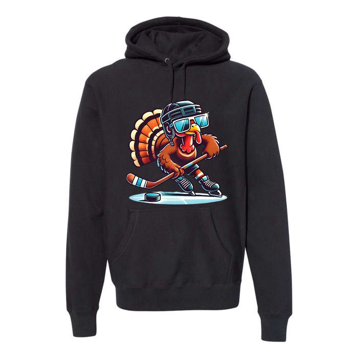 Turkey Playing Ice Hockey Happy Thanksgiving Turkey Day Premium Hoodie