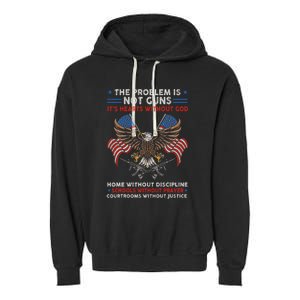 The Problem Is Not Guns ItS Hearts Without God Garment-Dyed Fleece Hoodie