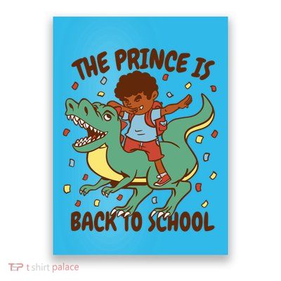 The Prince Is Back To School Dinosaur Dab Poster