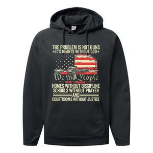 The Problem Is Not Guns ItS Hearts Without God Performance Fleece Hoodie