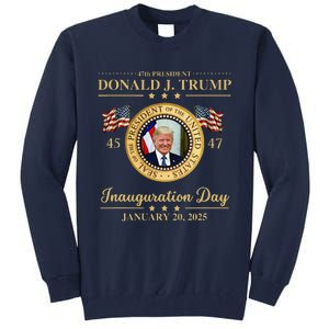 Trump Photo Inauguration Day January 2025 Usa Flag Formal Tall Sweatshirt