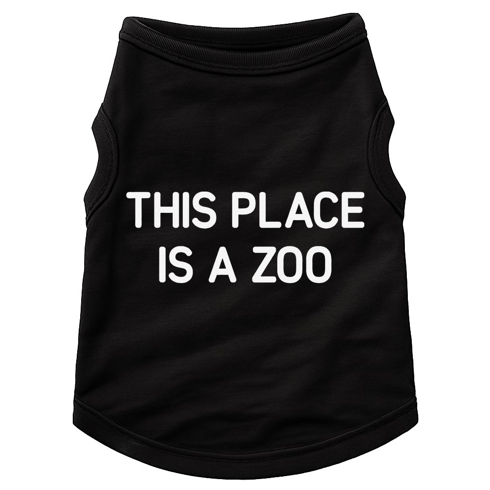 This Place Is A Zoo Funny Jokes Sarcastic Doggie Tank