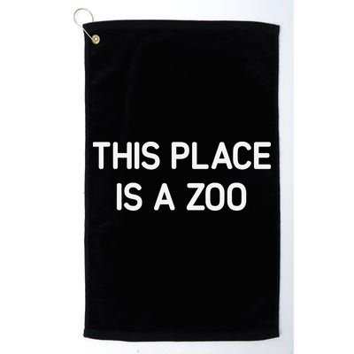 This Place Is A Zoo Funny Jokes Sarcastic Golf Towel