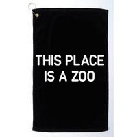 This Place Is A Zoo Funny Jokes Sarcastic Golf Towel