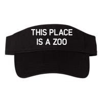 This Place Is A Zoo Funny Jokes Sarcastic Visor