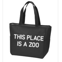 This Place Is A Zoo Funny Jokes Sarcastic Zip Tote Bag