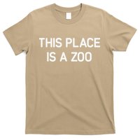 This Place Is A Zoo Funny Jokes Sarcastic T-Shirt