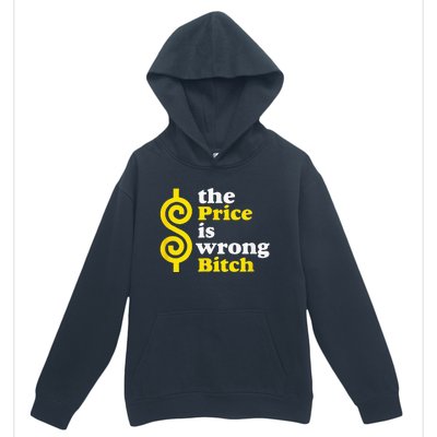 The Price Is Wrong Bitch Urban Pullover Hoodie