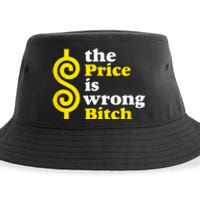 The price Is Wrong Bitch Sustainable Bucket Hat