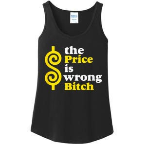 The price Is Wrong Bitch Ladies Essential Tank